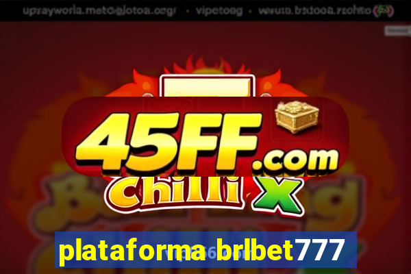 plataforma brlbet777